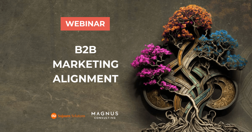 B2B Marketing Alignment How To Identify And Solve